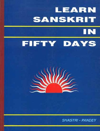 Learn Sanskrit in Fifty Days (With Transliteration)