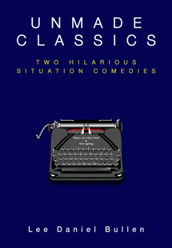 Unmade Classics: Two Hilarious Situation Comedies