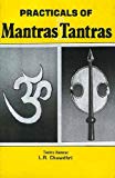 Practicals of Mantras & Tantras