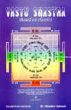 Vastu Shastra Based on Classics