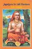 Jagadguru Sri Adi Shankara: A Short Biography