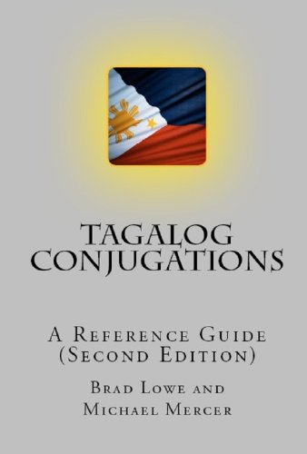 Tagalog Conjugations: A Reference Guide (Second Edition)