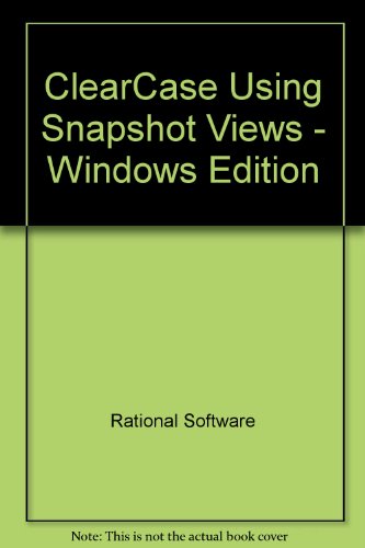 ClearCase Using Snapshot Views - Windows Edition