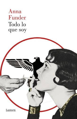 Todo lo que soy (Spanish Edition)