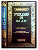 Worship in Islam (Translation of the Portion of Worships in Siratun Nabi) (Volume V)