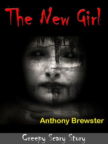 The New Girl: Creepy Scary Story