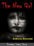The New Girl: Creepy Scary Story