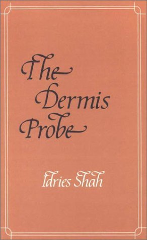 The Dermis Probe by Shah, Idries published by Ishk Book Service Hardcover