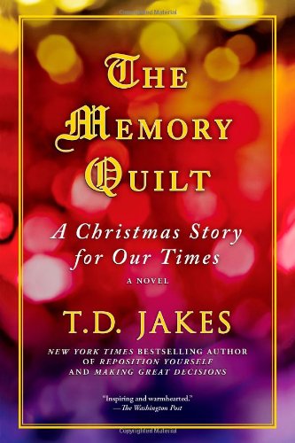 The Memory Quilt: A Christmas Story for Our Times