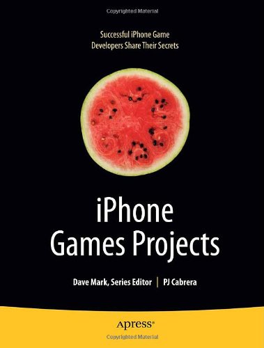 iPhone Games Projects (Books for Professionals by Professionals)