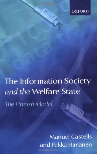 The Information Society and the Welfare State: The Finnish Model (Sitra (Series), 233.)