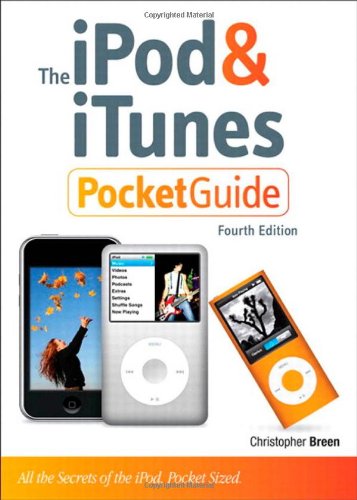 iPod and iTunes Pocket Guide, The (4th Edition)