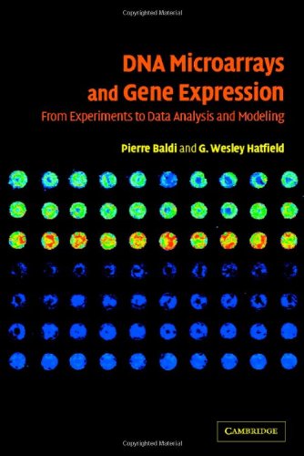 DNA Microarrays and Gene Expression: From Experiments to Data Analysis and Modeling