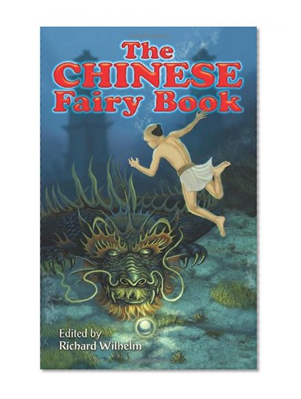 The Chinese Fairy Book (Dover Children's Classics)