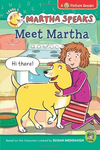 Martha Speaks: Meet Martha (Picture Reader)