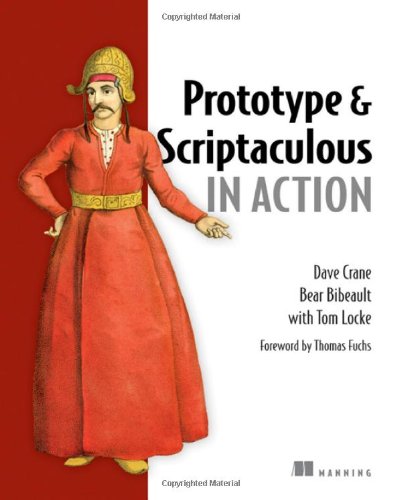 Prototype and Scriptaculous in Action [Ajax]