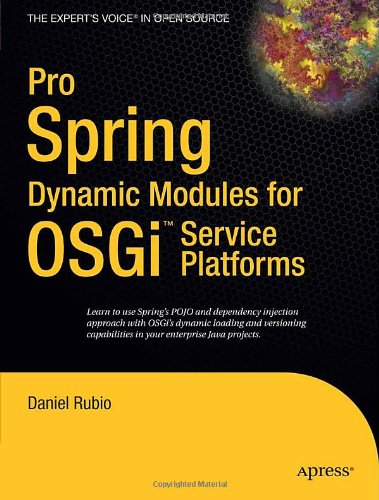 Pro Spring Dynamic Modules for OSGi  Service Platforms
