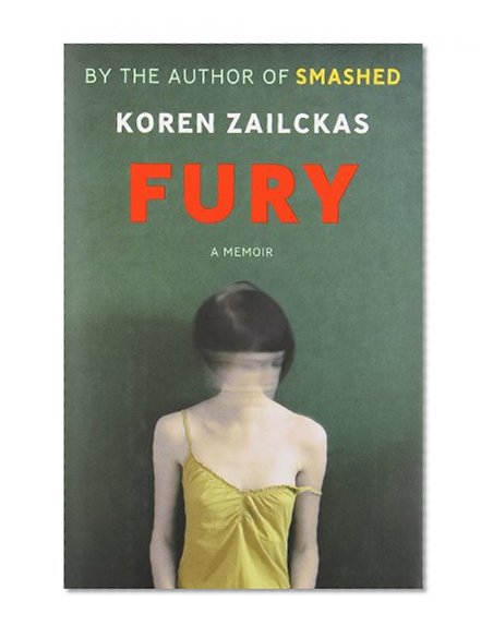 Fury: A Memoir