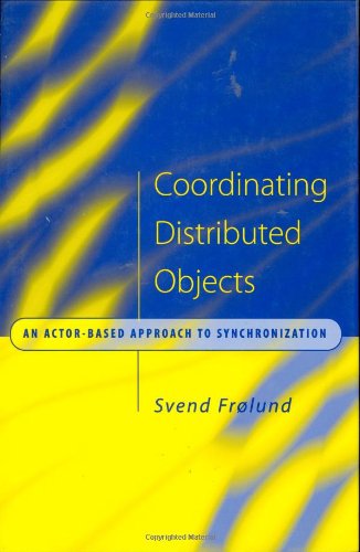 Coordinating Distributed Objects: An Actor-Based Approach to Synchronization
