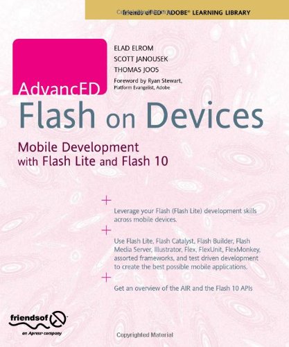 AdvancED Flash on Devices: Mobile Development with Flash Lite and Flash 10 (Friends of Ed Abobe Learning Library)