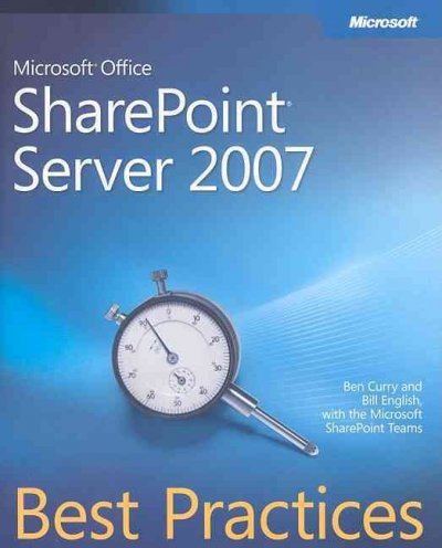 Microsoft Office SharePoint Server 2007 Best Practices