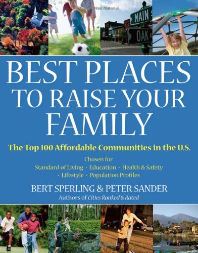 Best Places to Raise Your Family, First Edition (Rated)