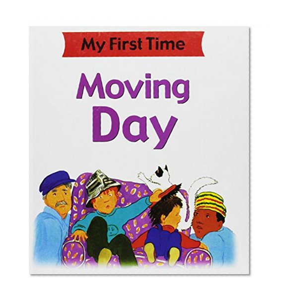 Moving Day (My First Time (Stargazer Library))
