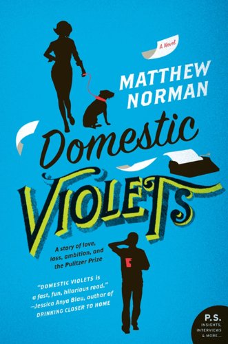 Domestic Violets: A Novel (P.S.)