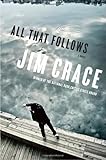All That Follows: A Novel