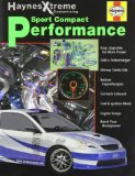 Haynes Xtreme Customizing Sport Compact Performance (Haynes Manuals)