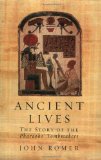 Ancient Lives: The Story of the Pharaohs' Tombmakers (Phoenix Press)