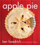 Apple Pie: 100 Delicious and Decidedly Different Recipes for America's Favorite Pie