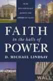 Faith in the Halls of Power: How Evangelicals Joined the American Elite