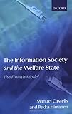 The Information Society and the Welfare State: The Finnish Model (Sitra (Series), 233.)
