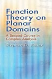 Function Theory on Planar Domains: A Second Course in Complex Analysis (Dover Books on Mathematics)