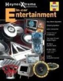 Haynes Xtreme Customizing In-Car Entertainment (Haynes Manuals)