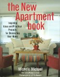 The New Apartment Book: Inspiring Ideas and Practical Projects for Decorating Your Home