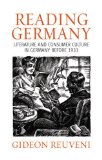 Reading Germany: Literature and Consumer Culture in Germany before 1933