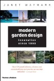 Modern Garden Design: Innovation Since 1900
