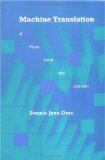 Machine Translation: A View from the Lexicon (Artificial Intelligence Series)