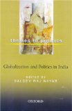 Globalization and Politics in India (Themes in Politics)