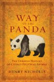 The Way of the Panda: The Curious History of China's Political Animal