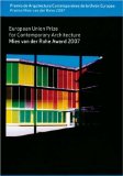 Mies Van Der Rohe Award 2007: European Union Prize for Contemporary Architecture