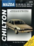 Mazda 323, 626, 929, GLC, MX-6, and RX-7, 1978-89 (Chilton's Total Car Care Repair Manuals)
