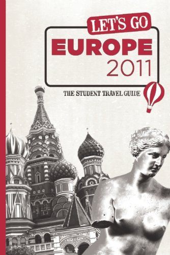 Let's Go Europe 2011: The Student Travel Guide