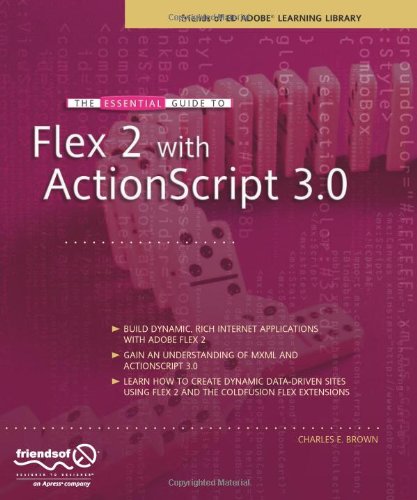 The Essential Guide to Flex 2 with ActionScript 3.0 (Essentials)