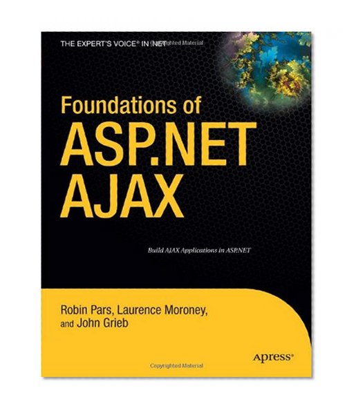 Foundations of ASP.NET AJAX (Expert's Voice in .NET)