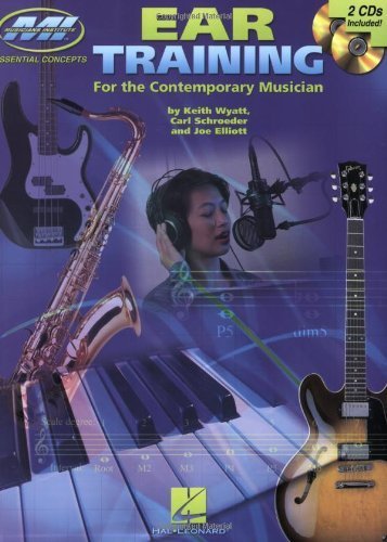 Ear Training for the Contemporary Musician by Elliott, Joe; Schroeder, Carl; Wyatt, Keith published by Musicians Institute Press Paperback