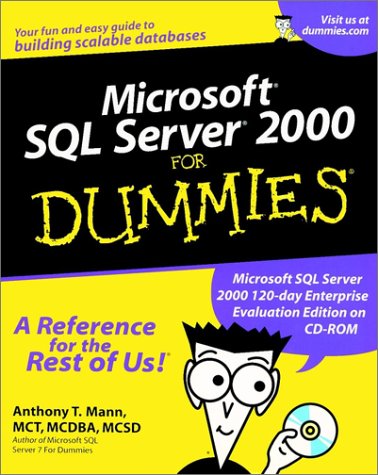 Microsoft SQL Server 2000 For Dummies (For Dummies (Computers))
