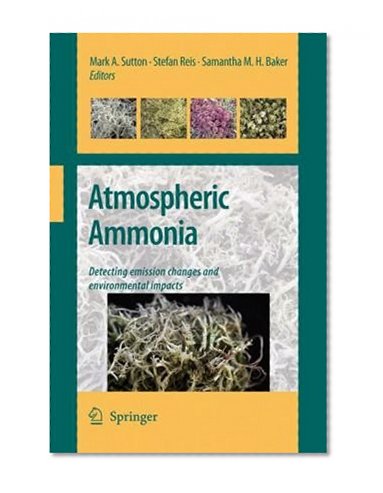 Atmospheric Ammonia: Detecting emission changes and environmental impacts. Results of an Expert Workshop under the Convention on Long-range Transboundary Air Pollution